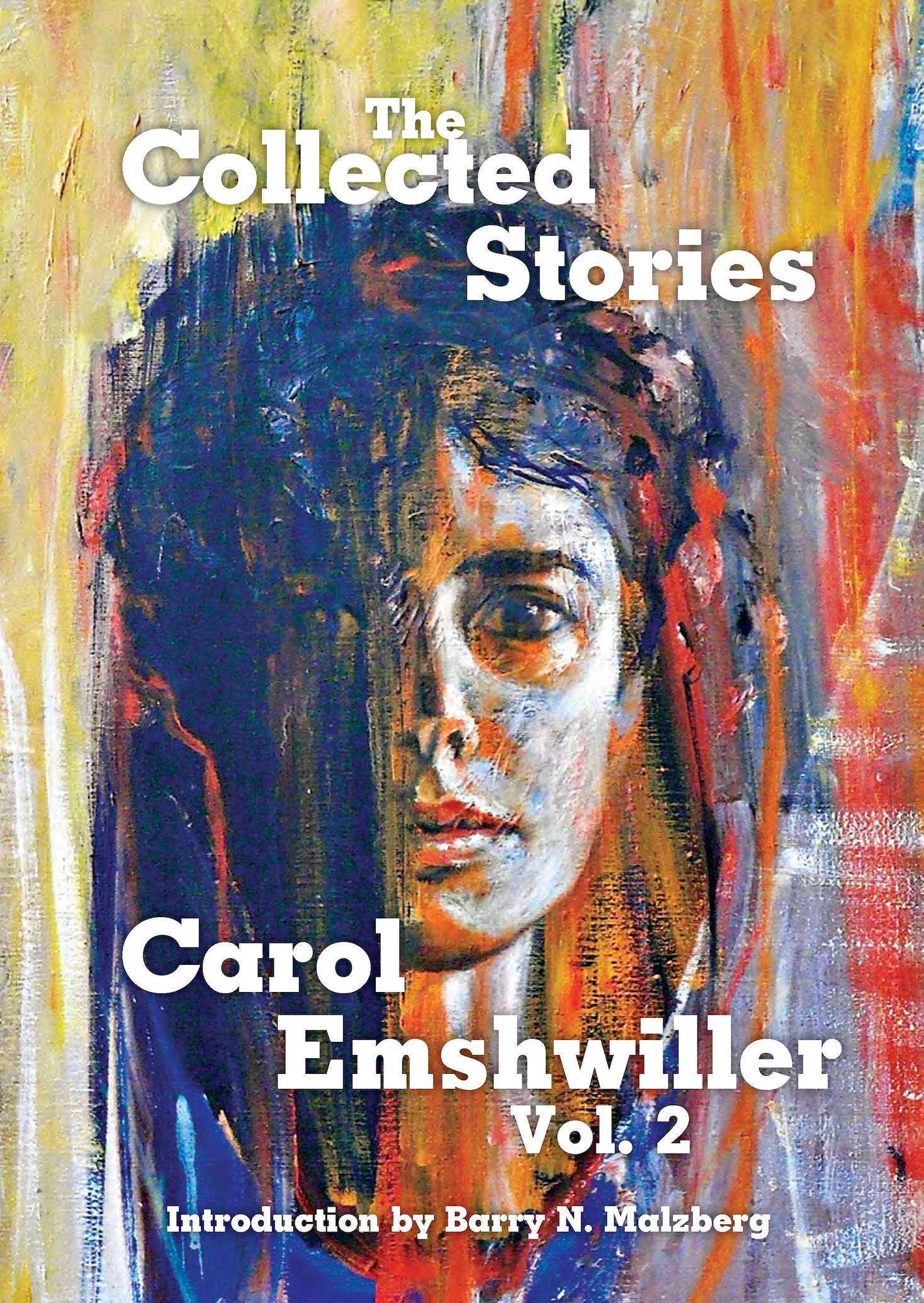 Collected Stories of Carol Emshwiller, Vol. 2